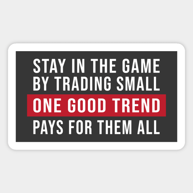 Trend Following Trading Strategy Quote: Inspirational Investment Tips Magnet by AlphaTrader.store